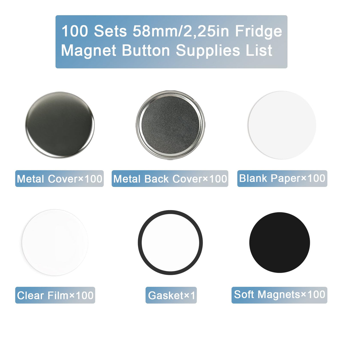 Happizza 100 Sets Button Maker Supplies for Fridge Magnet Maker Machine 58mm/2.25 inch, Including Metal Cover, Metal Back Cover, Clear Film, Blank Paper, Soft Magnet and Gasket
