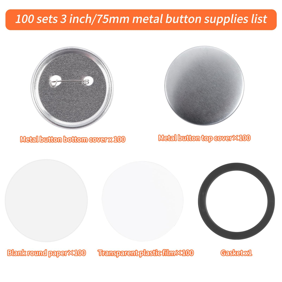 75mm Metal Blank Button Supplies Button Making Parts, 100 Sets 75mm/3 inch Pin Maker Parts Badge Supplies for Button Maker Machine, Including Metal Back Cover Metal Shells Clear Film and Paper