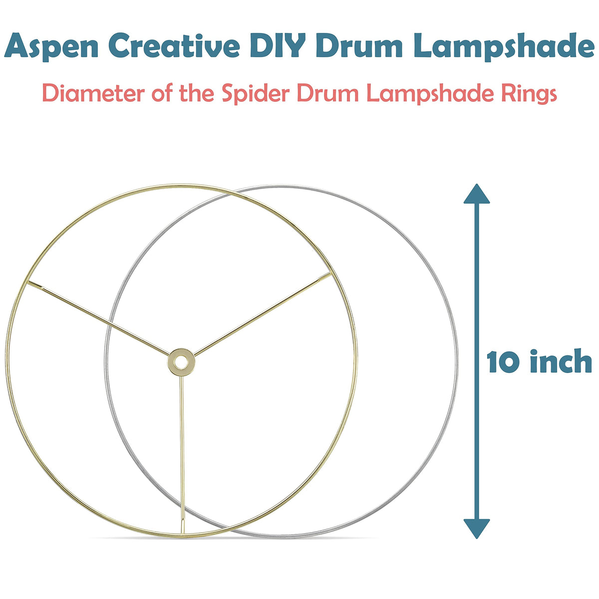 Aspen Creative 20102-11, Metal DIY Drum Lamp Shade Strong Ring, US Style Spider that Connects to Lamp Harp, Top Ring-Brass Plated/Bottom Ring-Galvanized, 10" Diameter Ring
